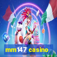 mm147 casino